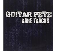 Guitar Pete - Rare Tracks