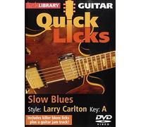 Guitar Quick Licks - Slow Blues/Larry Carlton [Edizione: Regno Unito]