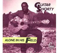 Guitar Shorty - Alone in His Field