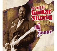 Guitar Shorty - Long & The Short Of It: Best Of Guitar Shorty