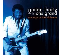 Guitar Shorty & Otis Grand My Way Or the Highway (CD) Album