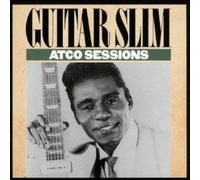 Guitar Slim - ATCO SESSIONS