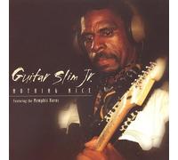 Guitar Slim Jr. - Nothing Nice
