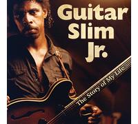 Guitar Slim Jr - Story Of My Life