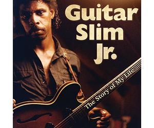 Guitar Slim Jr - Story Of My Life