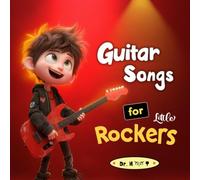Guitar Songs for Little Rockers