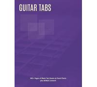 Guitar Tab: 100+ Pages of Blank Guitar Tabs, 144 Chord Chart, Circle of Fifths, CAGED System Explained, with Bonus Downloads
