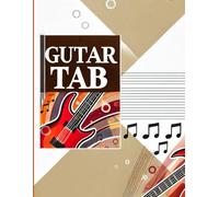 Guitar Tab Journal for Writing Down Riffs, Chord Changes, and Guitar Inspirations