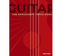 Guitar TAB Manuscript Paper book: Blank Tablature, Staff Lines & Chord Boxes -120 pages. Each has 5 Systems of Guitar TAB, Staff Lines & Chord Boxes - ... Practice & Music Composition - 8.5 x 11 in"