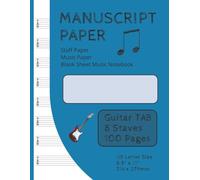 Guitar TAB | Manuscript Paper | Staff Paper | Music Paper | Blank Sheet Music Notebook | 100 Pages | 8 Staves per Page: US Letter Size (8.5" × 11")