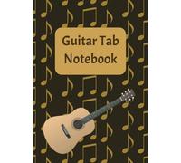 Guitar Tab Notebook: Guitar Tablature Manuscript | Guitars Tab Journal