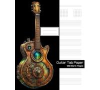 Guitar Tab Paper: 100 blank pages for unlimited creativity and notation space, softcover, 8.5 + 11 inches