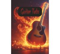 Guitar Tabs: Blank Guitar Tab sheets | Blank Guitar Tab Notebook | Blank Music Tabs Journal