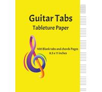 Guitar Tabs Tableture Paper: For Students, Songwriters, and Six-String Dreamers |100 pages of Clean Tablature, Chord Boxes, and Fretboard Grids for All Your Musical Ideas