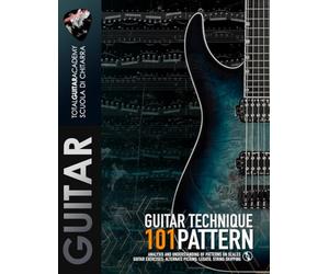 GUITAR TECHNIQUE: 101 PATTERNS: Analysis and understand of pattern on scales. Guitar Exercises: Alternate Picking, Legato, String Skipping.