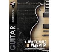 GUITAR TECHNIQUE: 101 WARMUP: Collection of guitar technique exercises for warmup and basic articulation mechanics for beginner players: 9
