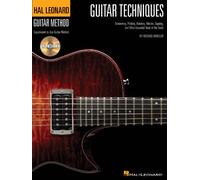 Guitar Techniques: Strumming, Picking, Bending, Vibrato, Tapping, and Other Essential Tools of the Trade