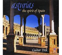 Guitar Trek - Asturias: The Spirit Of Spain