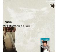 Guitar We're Headed to the Lake (CD) Album