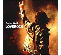 Guitar Wolf - Love Rock