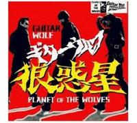 Guitar Wolf - Planet of the Wolves