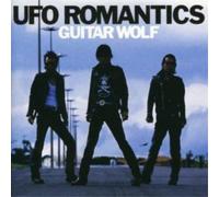 Guitar Wolf Ufo Romantics (CD) Album