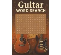 Guitar Word Search: Explore the World of Guitar Through 55 Engaging Word Search Puzzles | Perfect for Musicians, Guitar Fans, and Music Lovers | 6x9 Puzzle Book