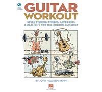 Guitar Workout: Speed Picking, Sweeps, Arpeggios & Harmony for the Modern Guitarist