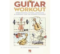 Guitar Workout: Speed Picking, Sweeps, Arpeggios & Harmony for the Modern Guitarist