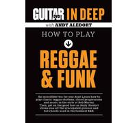 Guitar World in Deep -- How to Play Reggae and Funk (DVD)