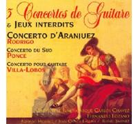 Guitare - 3 Concertos & Jeux Interdits