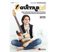 Guitarlab. Metodo. Idee contemporanee per chitarristi blues-Contemporary ideas for blues guitarists. Ediz. bilingue