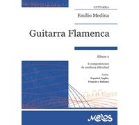 Guitarra Flamenca: Álbum 2. 6 composiciones de mediana dificultad