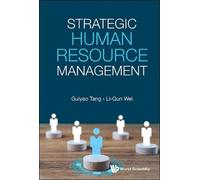 Guiyao Tang Li-qun Wei Strategic Human Resource Management (Tascabile)