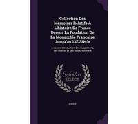 Guizot Collection Des Mémoires Relatifs À L'histoire De Franc (Copertina rigida)