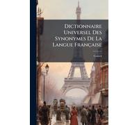 Guizot Dictionnaire Universel Des Synonymes De La Langue Fran (Copertina rigida)