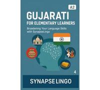 Gujarati for Elementary Learners: Broadening Your Language Skills with SynapseLingo