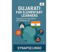 Gujarati for Elementary Learners: Expanding Your Foundation with SynapseLingo