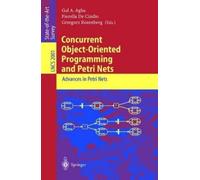 Gul A. Agha Concurrent Object-Oriented Programming and Petri Nets (Tascabile)