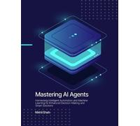 Gulab Mirchandani Sean Shah Sony Shah Mastering AI Agents (Tascabile)