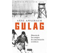 Gulag : historia de los campos de concentración soviéticos