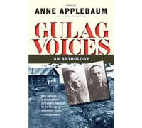 Gulag Voices: An Anthology