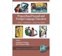 Gulbahar H. Becke Project-Based Second and Foreign Language Educati (Tascabile)