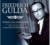 Gulda,Friedrich - Sieben Galgenlieder Nach Texten Von Ch.Morgenstern