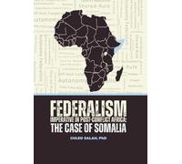Guled Salah Federalism Imperative in Post-Conflict Africa (Copertina rigida)