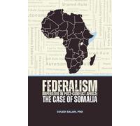 Guled Salah Federalism Imperative in Post-Conflict Africa (Tascabile)
