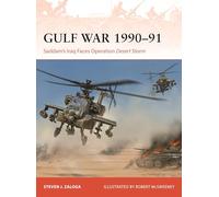 Gulf War 1990-91: Saddam's Iraq Faces Operation Desert Storm