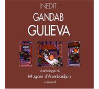 Gulieva,Gandab - Mugam d'Azerbaidjan Vol.8