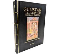 Gulistan Illustrated: The Rose Garden: 13th Century Persian Poems and Stories (Chinese Bound Illustrated)