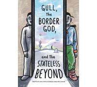 Gull, the Border God and the Stateless Beyond